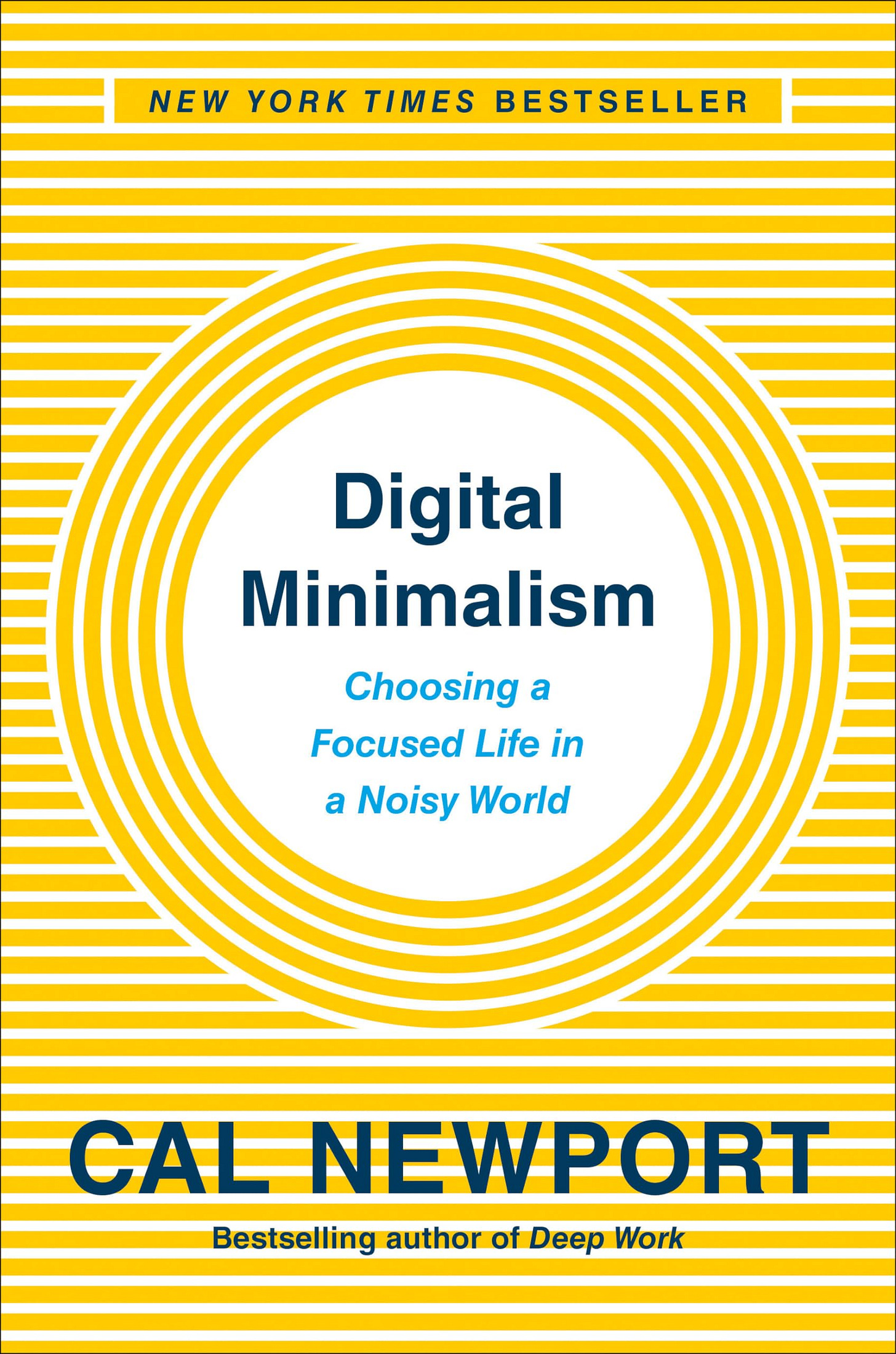 Digital Minimalism: Choosing a Focused Life in a Noisy World [Book]