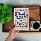 "Better Ways to Read the Bible" Book Review 