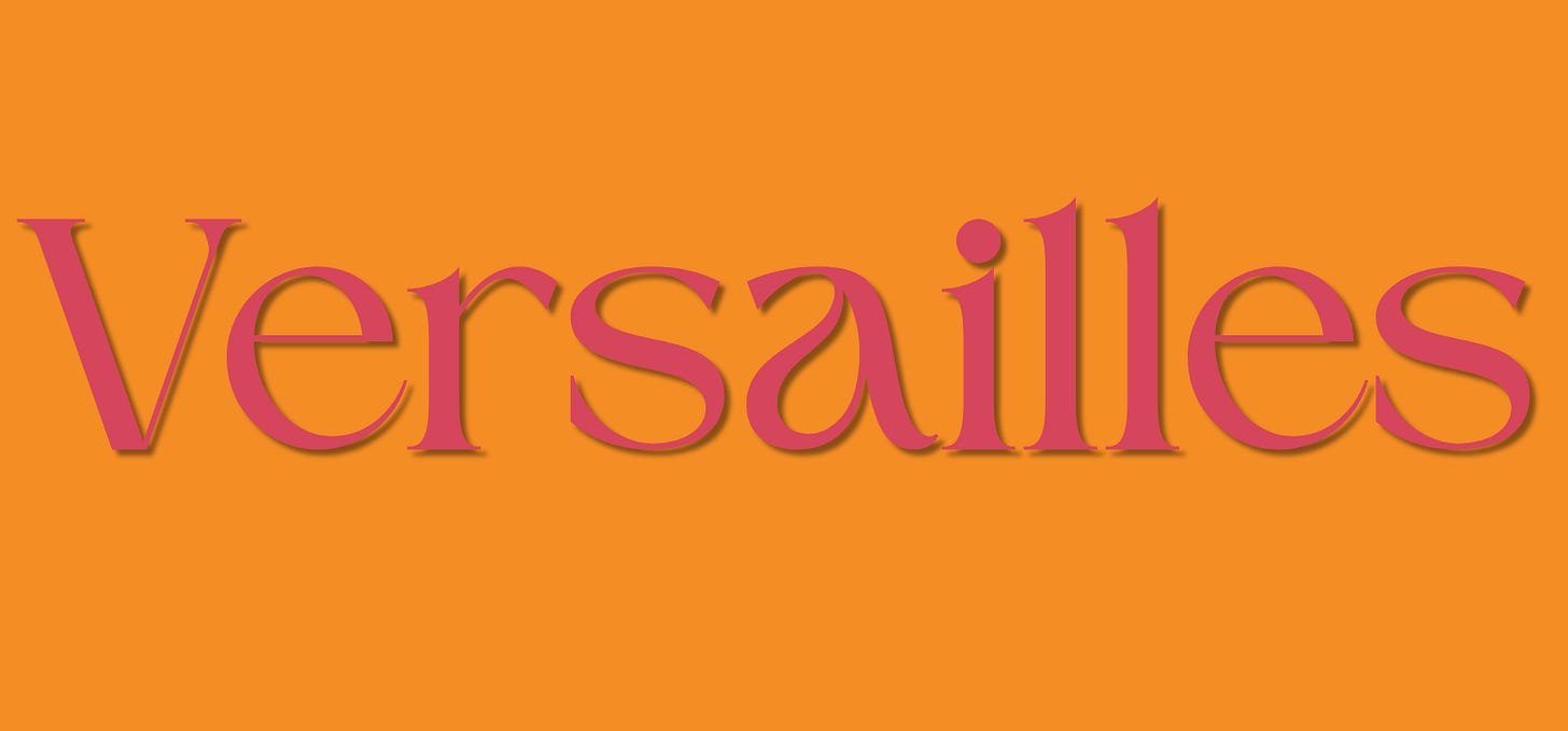 Versailles, written in dark pink on an orange background