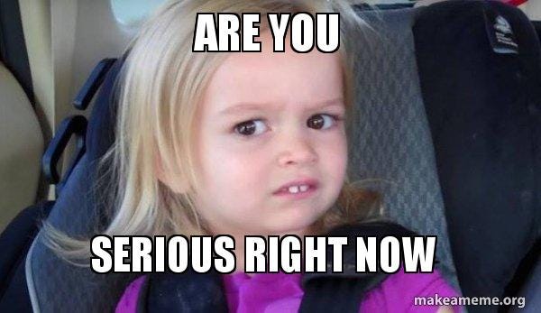 Are you Serious right now - Side-Eyes Chloe Meme Generator