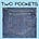 Two Pockets