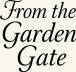 From the Garden Gate
