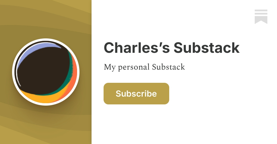 Charles’s Substack | Substack
