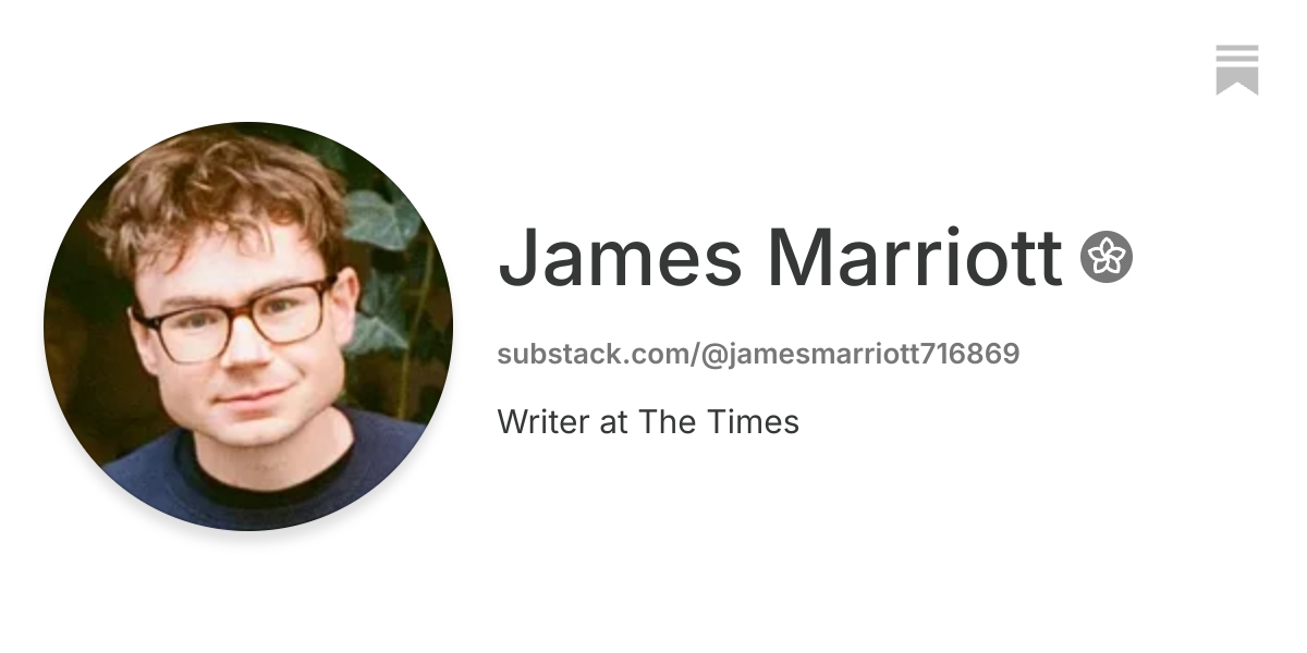 James Marriott | Substack