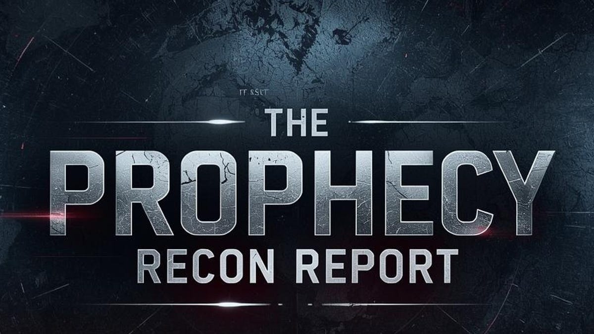Recon Post The Prophecy Recon Report - by Joe Hawkins - Prophecy Recon