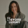 Beyond Luxury