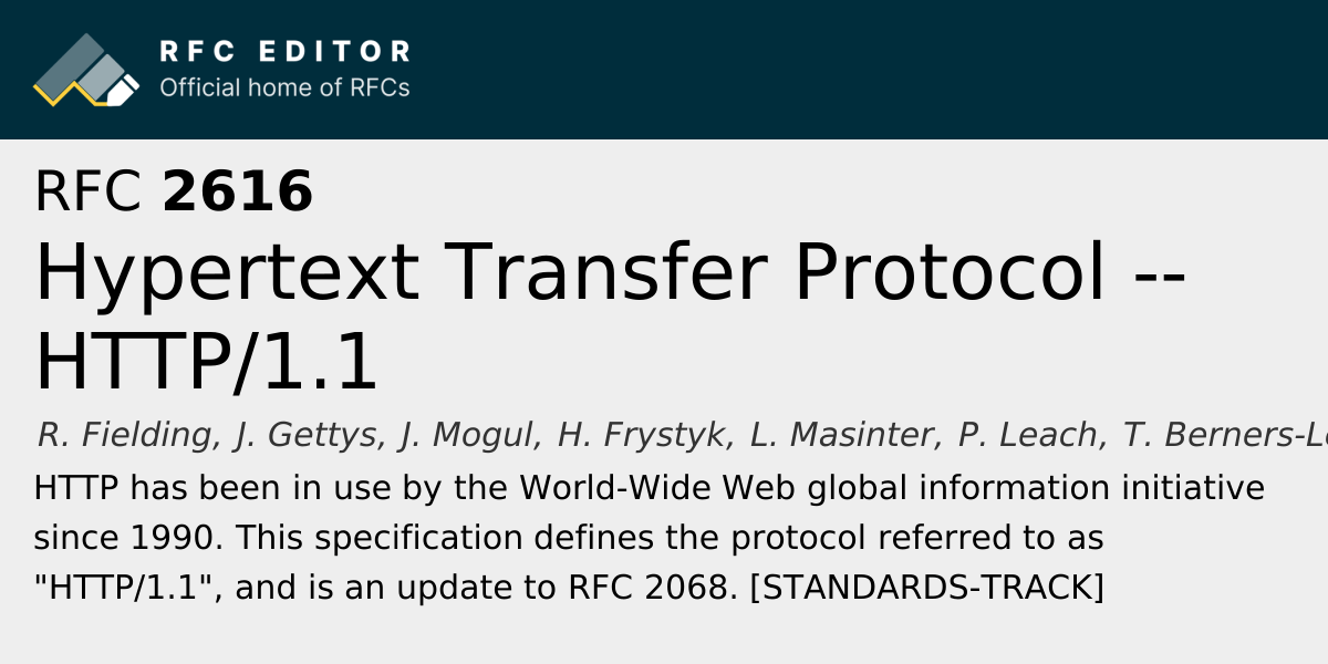 RFC 2616: Hypertext Transfer Protocol -- HTTP/1.1 | RFC Editor RFC 2616: Hypertext Transfer Protocol -- HTTP/1.1 | RFC Editor