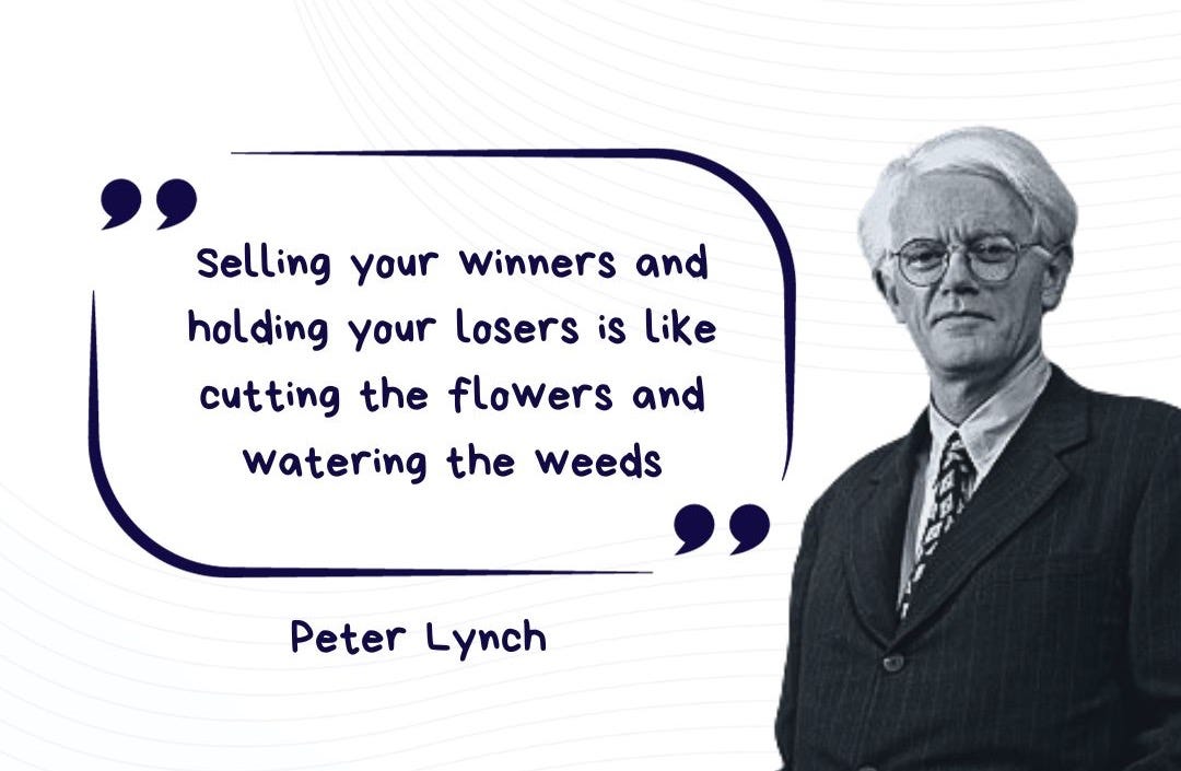"Selling your winners and holding your losers is like cutting the ... "Selling your winners and holding your losers is like cutting the ...