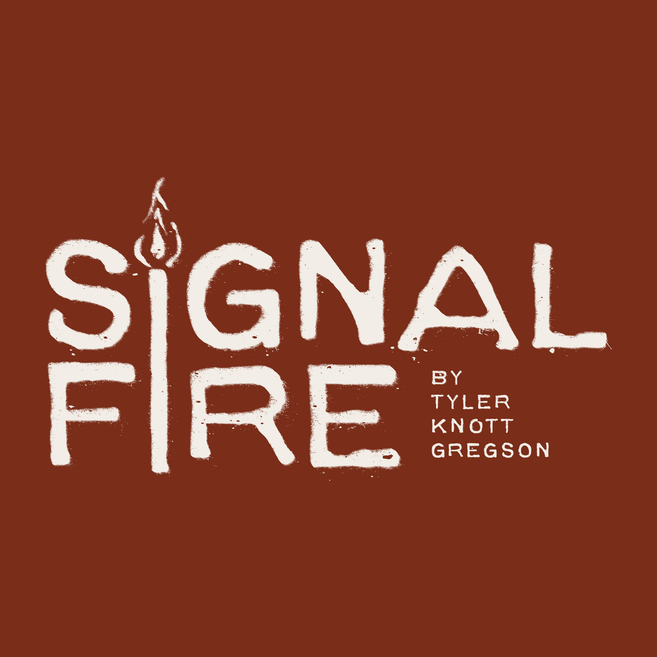 Signal Fire by Tyler Knott Gregson