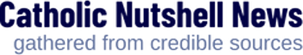 Catholic Nutshell News