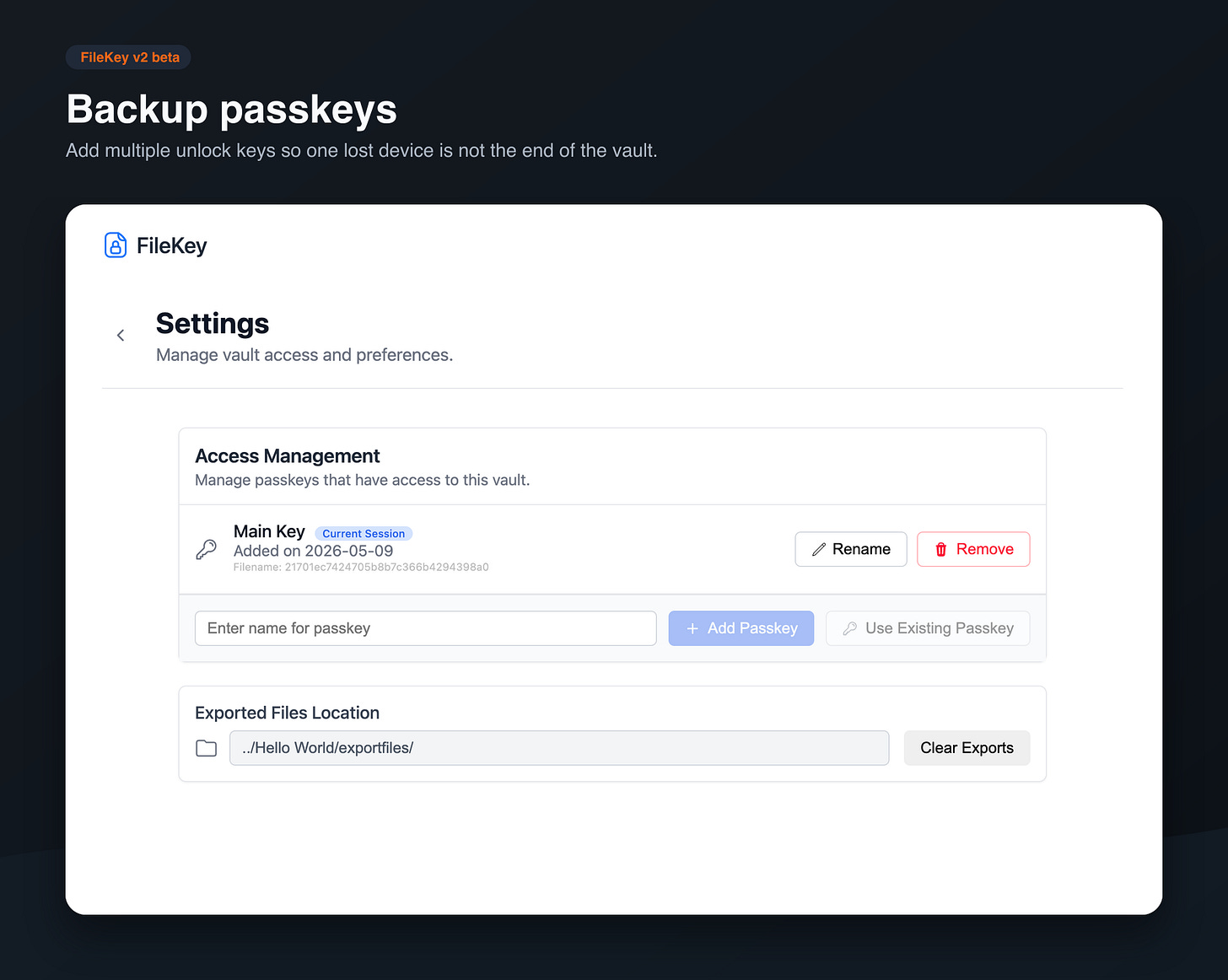 In the settings, you can add multiple backup passkeys, so you never lose access to your vault. In the settings, you can add multiple backup passkeys, so you never lose access to your vault.