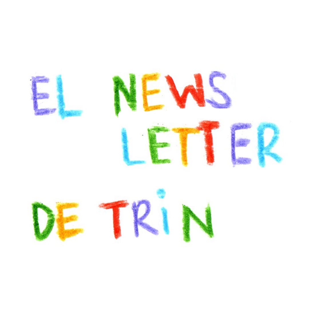 El Newsletter de Trin