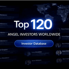 The World's Top 120 Angel Investors: Proven Track Records, Notable Exits, and Global Reach 🎯