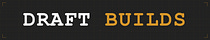 Draft Builds