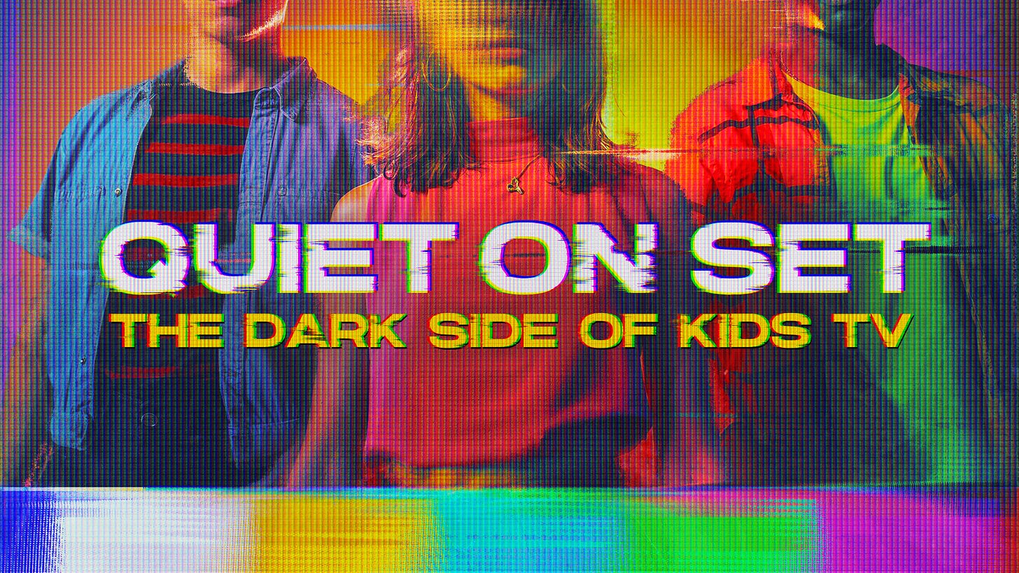 Watch Quiet on Set:The Dark Side of Kids TV | Max