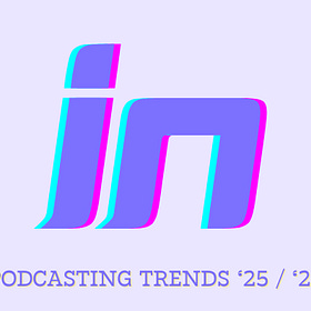 👍👎Podcasting: what's in and what's out for 2026? | Creator trends, audience growth tips, monetization ideas