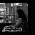 Why do I doomscroll?