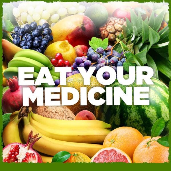 Eat your medicine