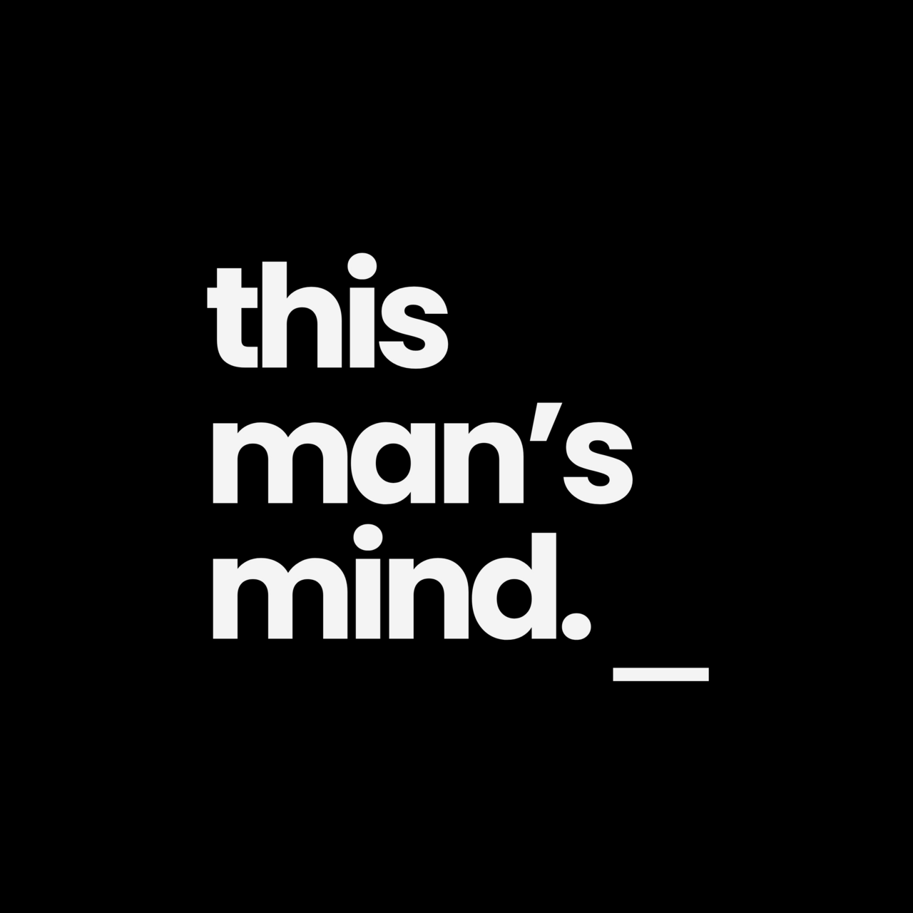 this man's mind
