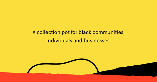 A modern collection pot for black communities, businesses, and individuals. A modern collection pot for black communities, businesses, and individuals.