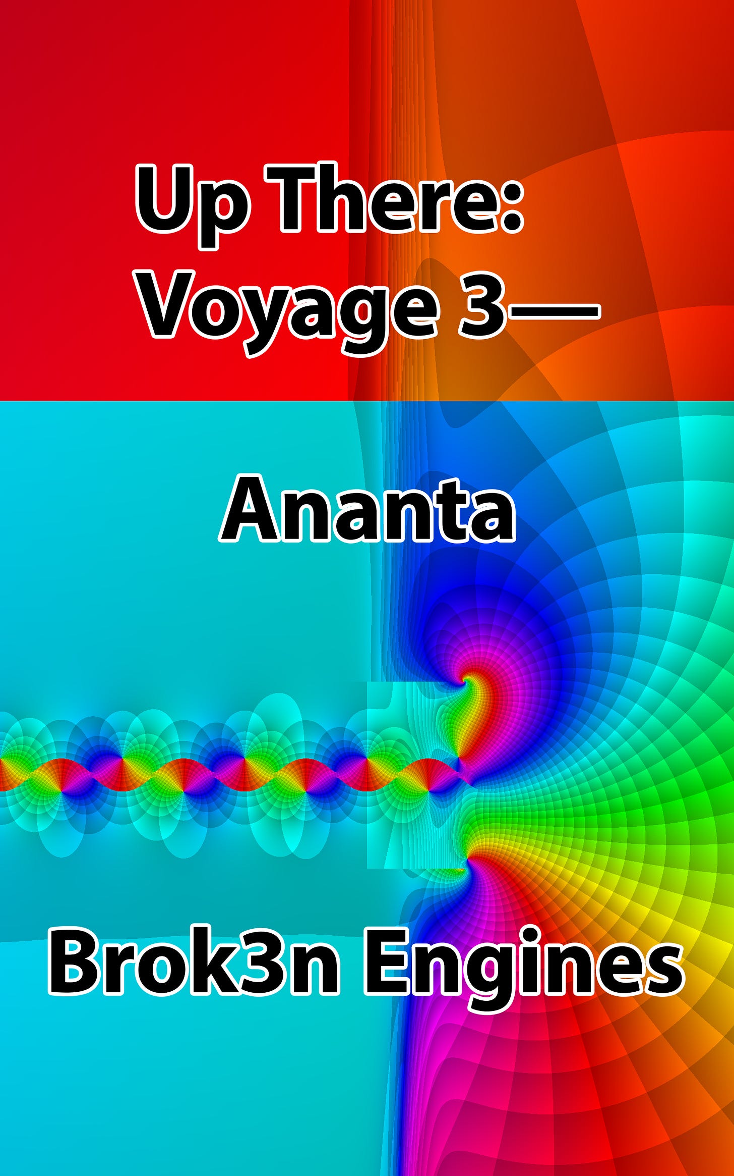Up There: Voyage 3—Ananta - Brok3n Engines Up There: Voyage 3—Ananta - Brok3n Engines