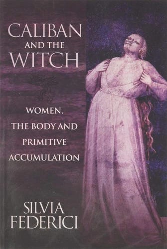 Caliban and the Witch: Women, the Body and Primitive Accumulation by Federici - Picture 1 of 1
