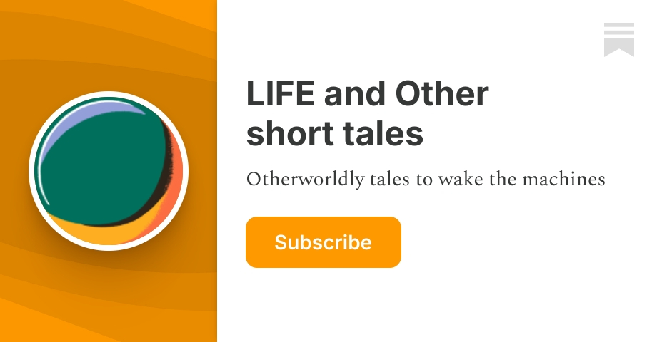 LIFE and Other short tales | Joshua Kane | Substack