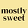 mostly sweet