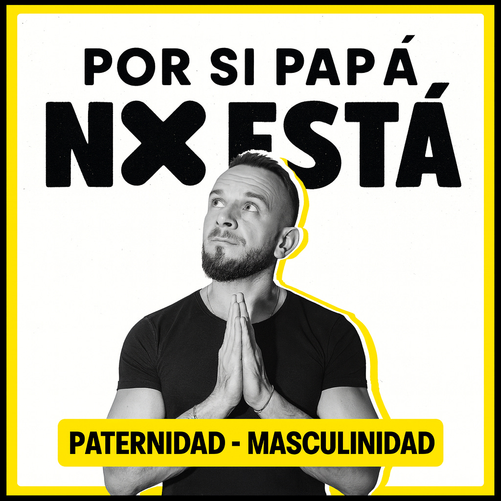 Por si Papá no está ✖