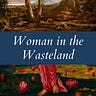 Woman in The Wasteland