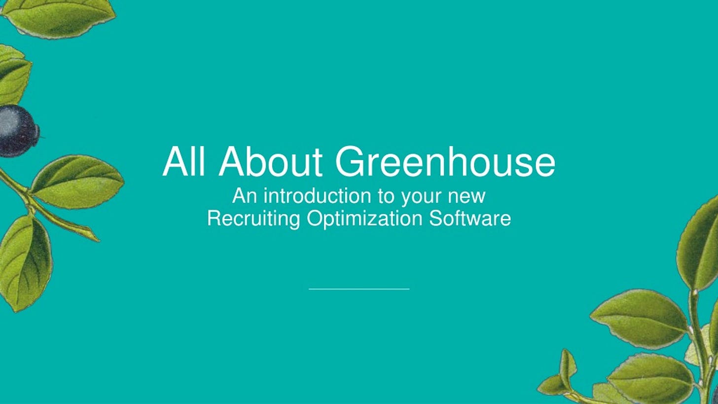 PPT - Maximizing Recruitment Efficiency with Greenhouse Software ...