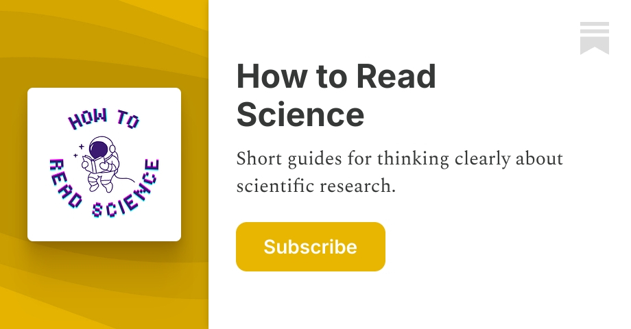 How to Read Science | Substack