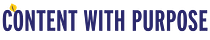 Content With Purpose: Authentic Messaging and Marketing