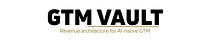 GTM Vault
