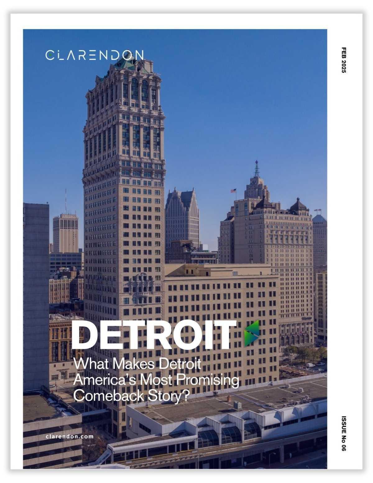 What Makes Detroit America’s Most Promising Comeback Story?