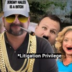 Hale$ of a Lawsuit: Jeremy Hales’ shotgun lawsuit journalist Richard Luthmann backfires. Expect a $10 million counter and free speech battle.