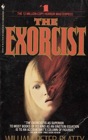 Too Much Horror Fiction: The Exorcist by William Peter Blatty (1971): Begat  Your Cunting Daughters