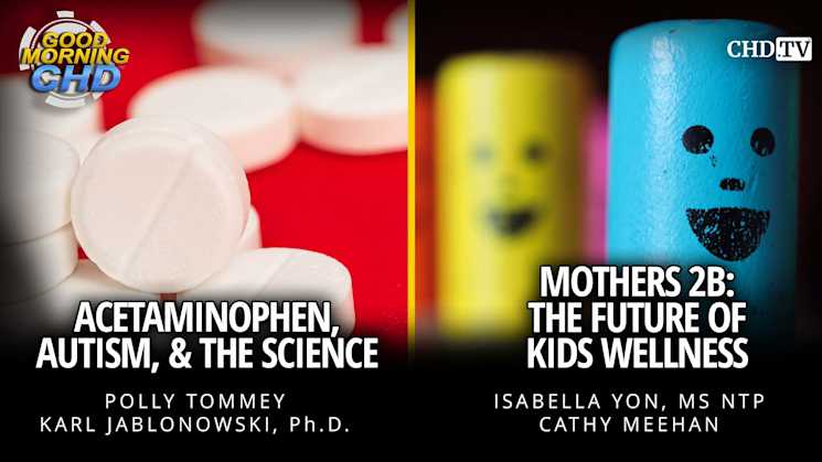 Acetaminophen, Autism, & The Science + Mothers 2B: The Future of Kids Wellness