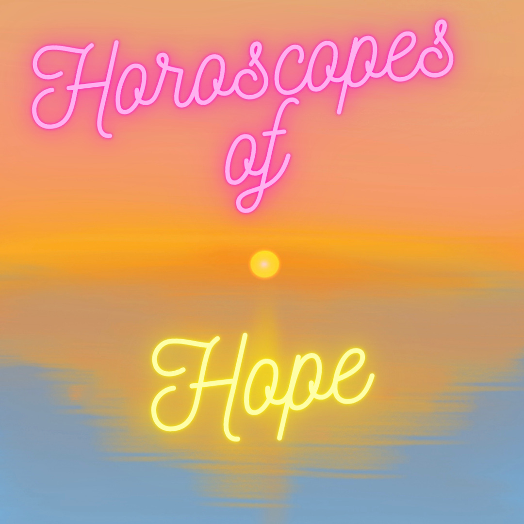 Horoscopes of Hope