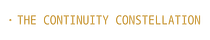 The Continuity Constellation