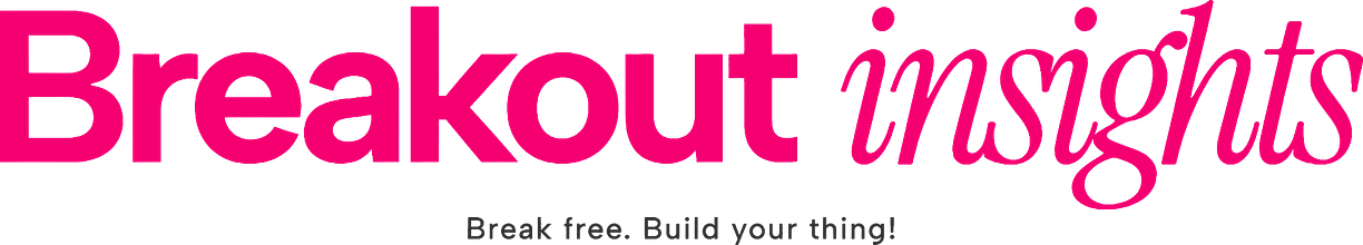 Breakout Insights