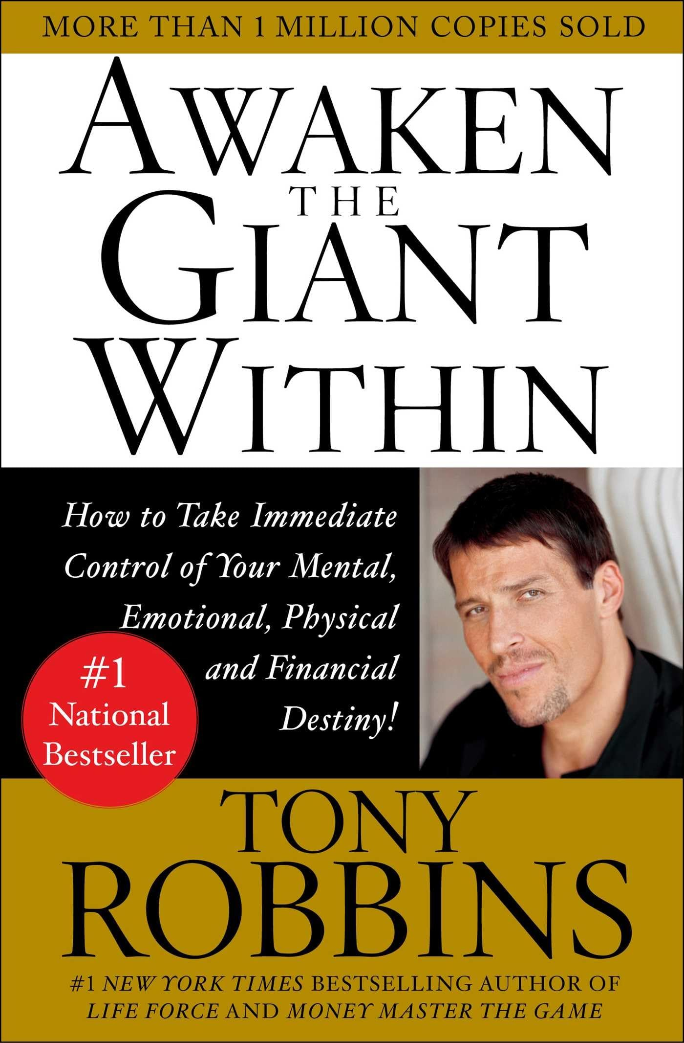 Awaken the Giant Within : How to Take Immediate Control of Your Mental,  Emotional, Physical and Financial Destiny!: Robbins, Tony: 8601417008300:  Amazon.com: Books