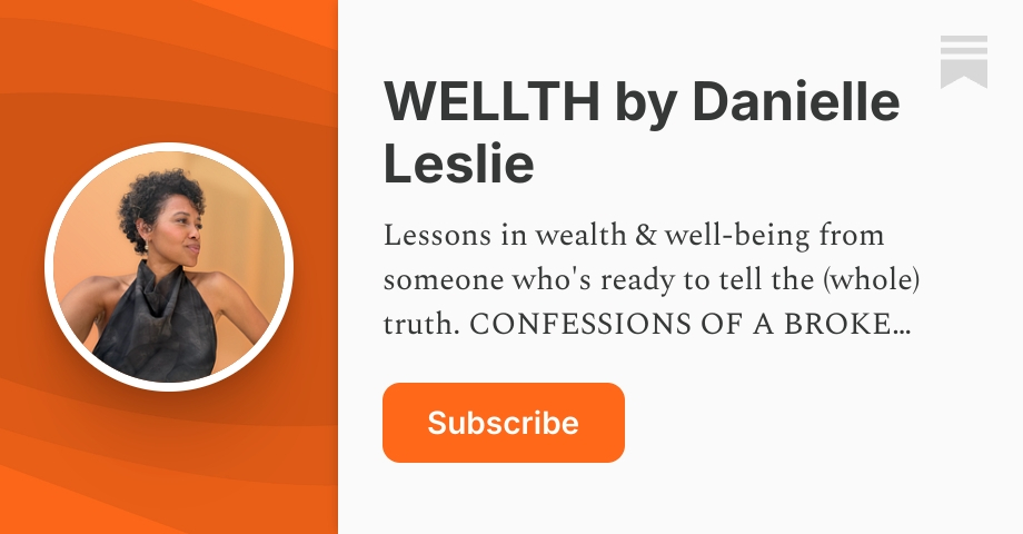 WELLTH by Danielle Leslie | Substack
