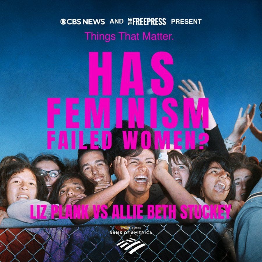 CBS News/Free Press program "Has feminism failed women" brought to you by bank of america and hosted by Liz Plank and Allie Beth Stuckey