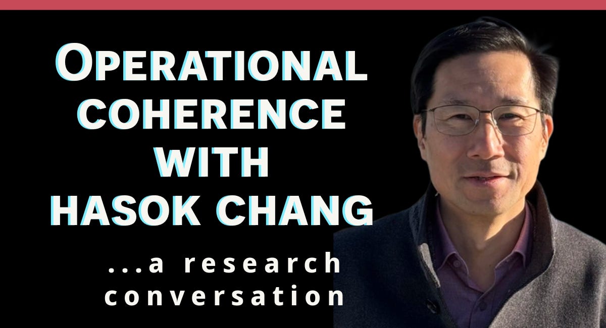 Operational Coherence and Inventing Temperature with Hasok Chang