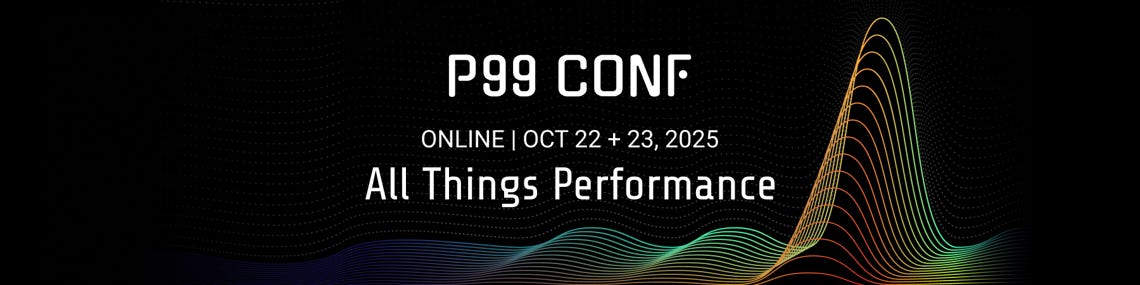 P99 CONF 2025: Call for Speakers @ Sessionize.com