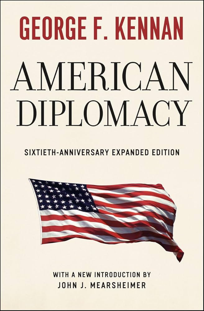 American Diplomacy: Sixtieth-Anniversary Expanded Edition (Walgreen  Foundation Lectures)