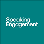 Speaking Engagement
