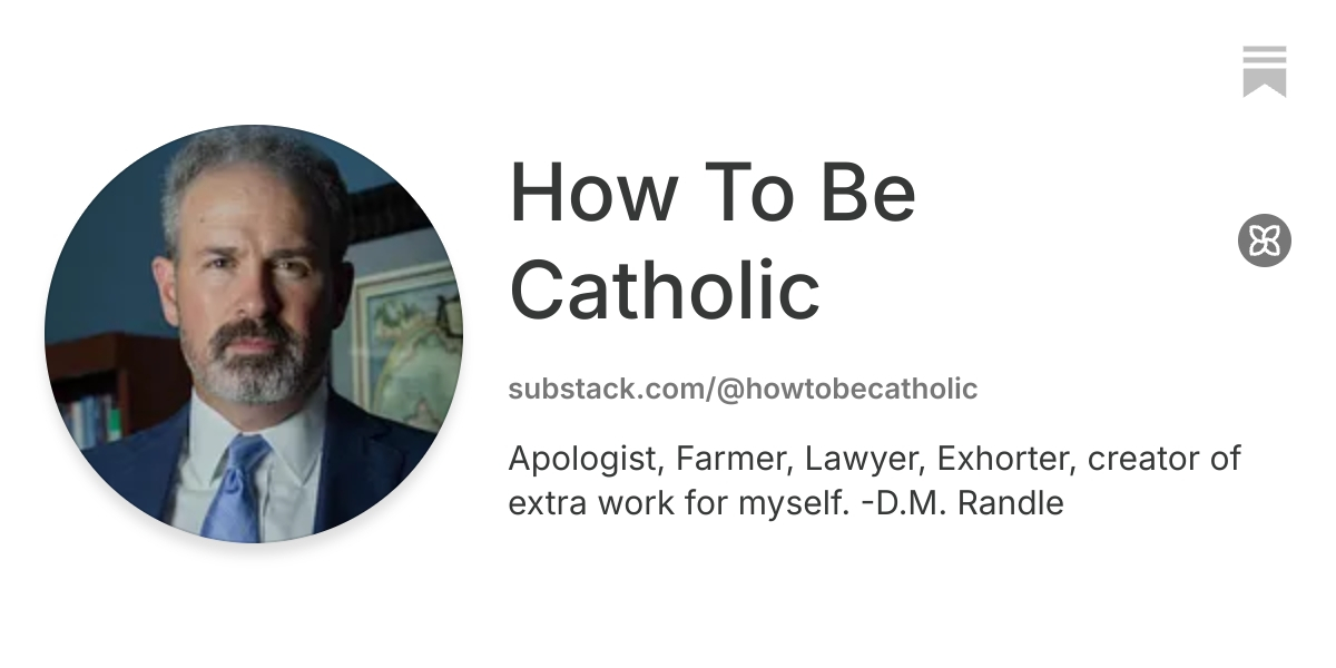 How To Be Catholic | Substack