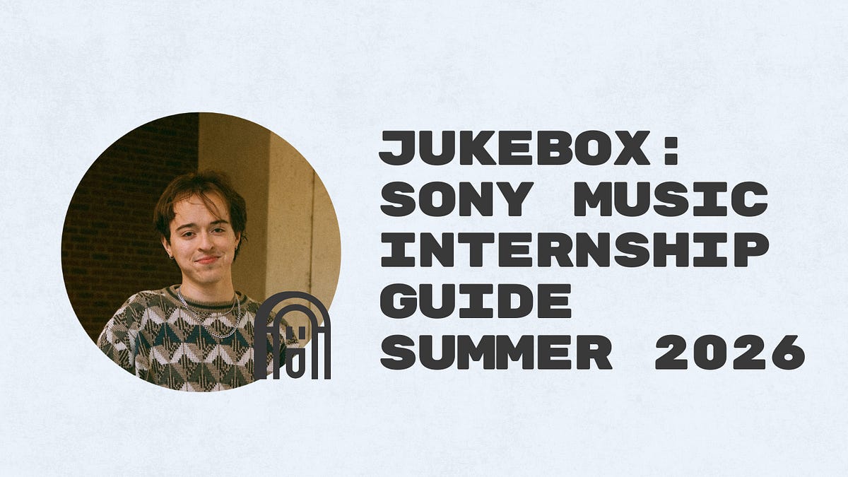 How to Be a Sony Music Intern This Summer - by Ian Parten